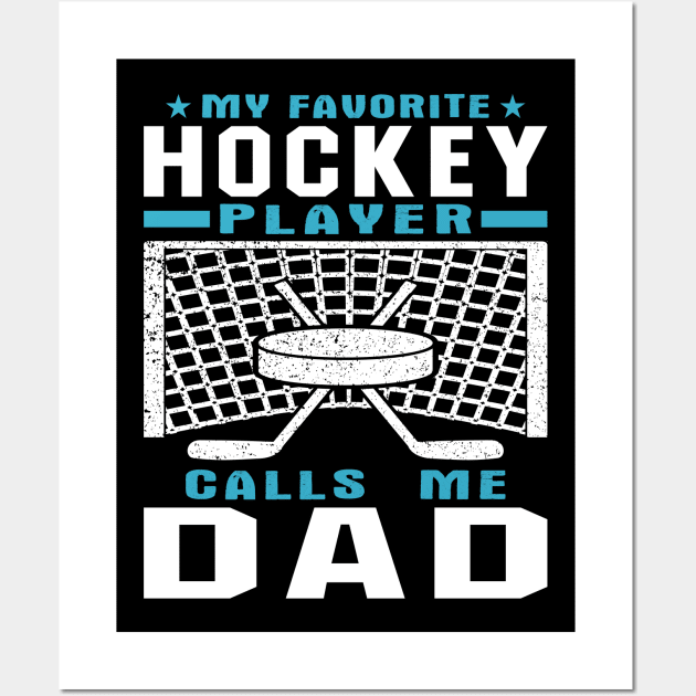 My Favorite Hockey Player Dad Fathers Day Wall Art by JaussZ